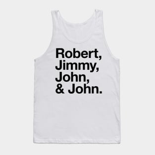 Led Zeppelin Tribute Design | Robert, Jimmy, John & John. Tank Top